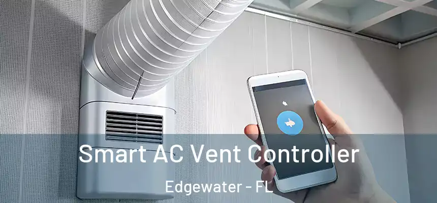 Smart AC Vent Controller Edgewater - FL